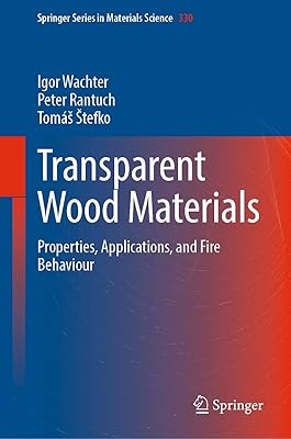 Matériaux en bois transparent : propriétés, applications et comportement au feu