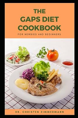 Le livre de recettes du régime gaps pour les débutants et les débutants