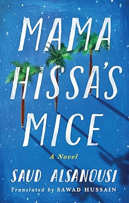 Les souris de mama hissa : un roman