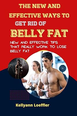 Les nouvelles façons efficaces de se débarrasser de la graisse du ventre : des conseils nouveaux et efficaces qui fonctionnent vraiment pour perdre la graisse du ventre. Gagnez du temps et de l'argent avec Diaytar