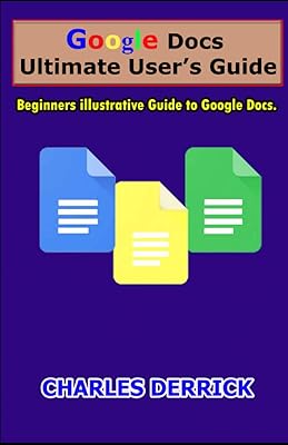 Guide de l'utilisateur ultime de google docs : guide illustré pour débutants