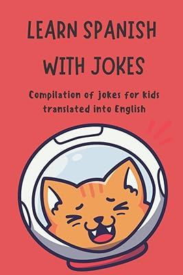 Apprenez l'espagnol avec des blagues : compilation de blagues pour enfants traduites