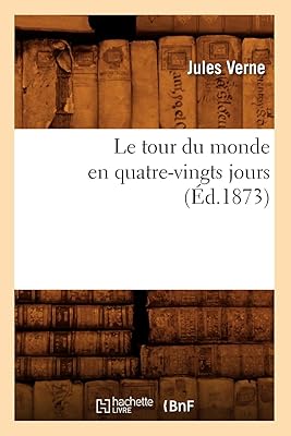 Le tour du monde en quatre-vingts jours (éd.1873)