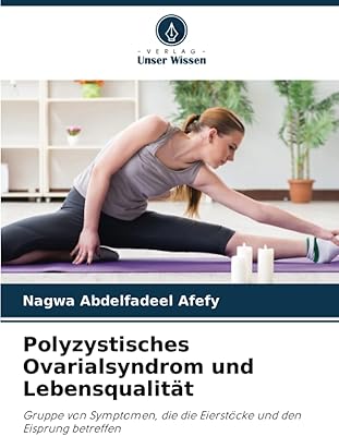 Syndrome des ovaires polykystiques et qualité de vie : groupe de symptômes affectant