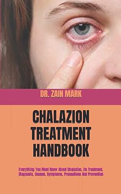 Manuel de traitement du chalazion : tout ce que vous devez savoir