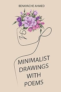 Dessins minimalistes avec poèmes : 50 dessins d'une ligne et 50 pages