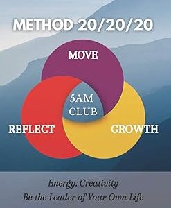 Méthode 20/20/20 5am club : bouger, réfléchir, croissance pnl : soyez le leader de votre propre vie - journal de développement personnel pour réussir, gestion du temps. Commandez malin, vivez mieux avec Diaytar