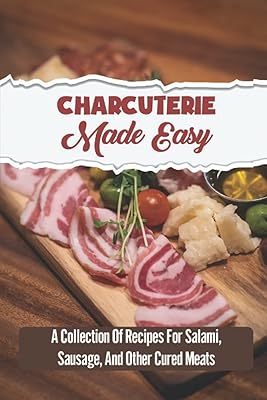 La charcuterie en toute simplicité : une collection de recettes de salami