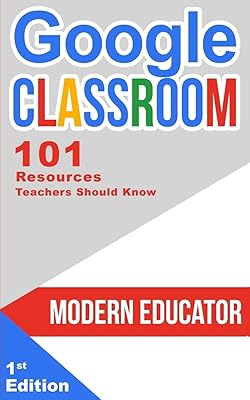 Google classroom : 101 ressources que les enseignants devraient connaître