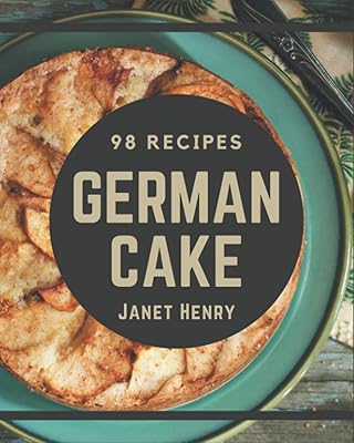 98 recettes de gâteaux allemands : livre de recettes de gâteaux allemands