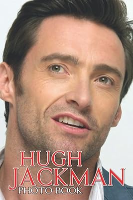 Livre photo hụgh jạckmạn : images attrayantes d'acteurs australiens pour adultes, relaxation et soulagement du stress | meilleure façon de se détendre. Votre centre commercial virtuel au Sénégal : Diaytar