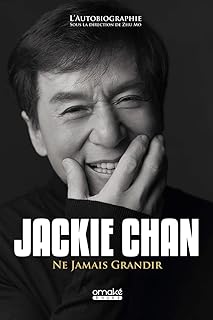 Jackie chan - ne jamais grandir