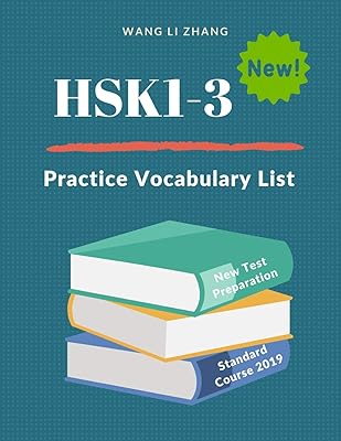 Liste de vocabulaire pratique hsk1-3 : nouveau guide d'étude du cours standard 2019
