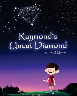 Le diamant non taillé de raymond : livre d'images pour enfants sur l'estime