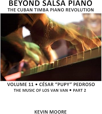 Au-delà du piano salsa : césar \"pupy\" pedroso - la musique de los van van - partie 2. Révolutionnez votre façon d'acheter avec Diaytar