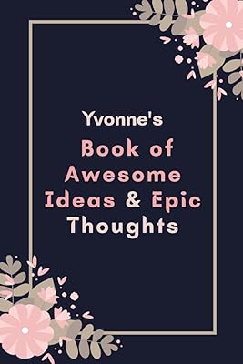 Le livre d'idées géniales et de pensées épiques d'yvonne : carnet de notes