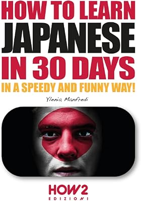 Comment apprendre le japonais en 30 jours : de manière rapide et amusante