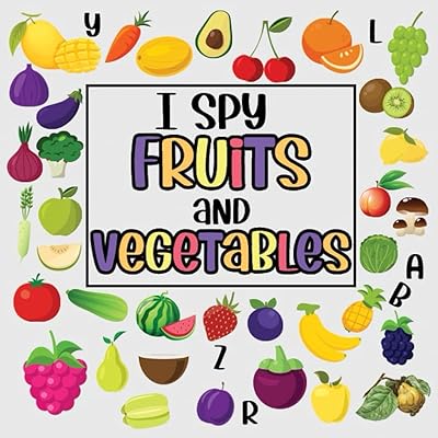 J'espionne les fruits et légumes : livre d'énigmes en images pour les enfants