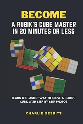 Devenez un maître du rubik's cube en 20 minutes ou moins : apprenez