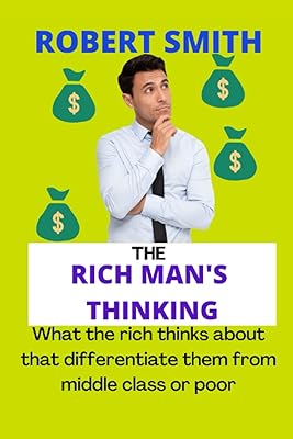 La pensée de l'homme riche : ce que pensent les riches qui