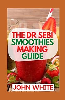 Le guide de fabrication de smoothies dr sebi : des smoothies alcalins
