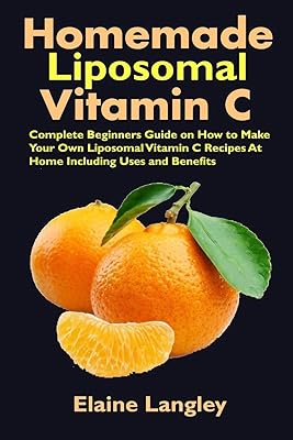 Vitamine c liposomale maison : guide complet du débutant sur la façon