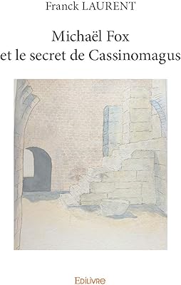 Michaël fox et le secret de cassinomagus