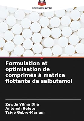 Formulation et optimisation de comprimés à matrice flottante de salbutamol