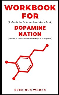 Cahier d'exercices pour dopamine nation par le dr anna lembke