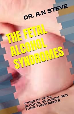 Le syndrome d'alcoolisation fœtale : types de et leurs traitements