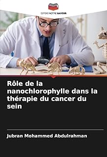 Rôle de la nanochlorophylle dans la thérapie du cancer du sein