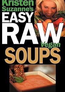 Soupes végétaliennes crues faciles de kristen suzanne : recettes d'aliments crus délicieuses et faciles pour des soupes copieuses, satisfaisantes et savoureuses. Diaytar : La révolution discount est en marche
