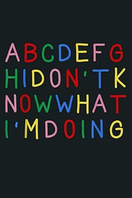 Abcdefgh je ne sais pas ce que je fais : planificateur de carnet de notes - journal de planification quotidienne de 6 x 9 pouces, carnet de tâches à faire, organisateur quotidien, 114 pages. Des économies substantielles vous attendent sur Diaytar