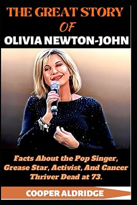 La grande histoire d'olivia newton-john : faits sur la chanteuse pop, grease star