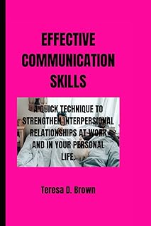 Compétences de communication efficaces : une technique rapide pour renforcer les relations interpersonnelles