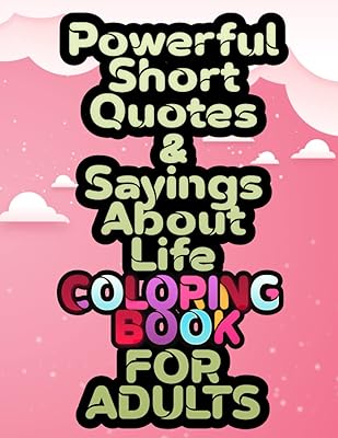 Livre de coloriage puissant avec citations et dictons courts sur la vie