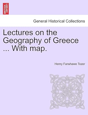 Conférences sur la géographie de la grèce... avec carte.