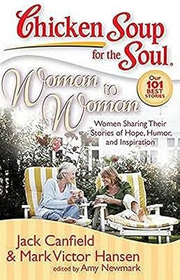 Soupe de poulet pour l'âme : de femme à femme : des femmes