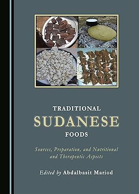 Aliments traditionnels soudanais : sources, préparation et aspects nutritionnels et thérapeutiques