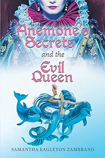 Les secrets d'anémone et la méchante reine