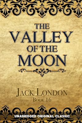 La vallée de la lune : classique original intégral