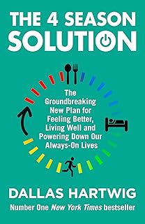 La solution 4 saisons : le nouveau plan révolutionnaire pour se se ntir