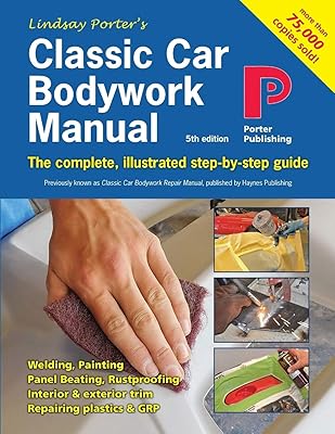 Manuel de carrosserie de voiture classique : le guide complet et illustré étape