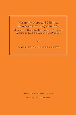 Cartes harmoniques et immersions minimales avec symétries (am-130), volume 130 : méthodes d'équations