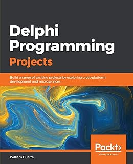 Projets de programmation delphi : créez une gamme de projets passionnants en explorant