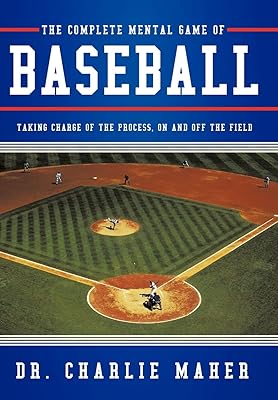 Le jeu mental complet du baseball : prendre en charge le processus