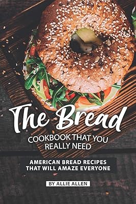 Le livre de recettes de pain dont vous avez vraiment besoin : des recettes de pain américain qui étonneront tout le monde. Optimisez votre budget avec Diaytar Sénégal