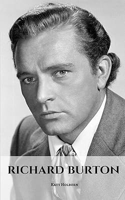 Richard burton : une biographie
