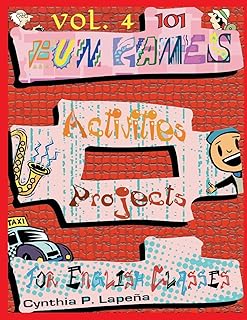 101 jeux, activités et projets amusants pour les cours d'anglais, vol. 4
