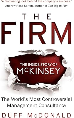 Le cabinet : l'histoire intérieure de mckinsey, le cabinet de conseil en gestion